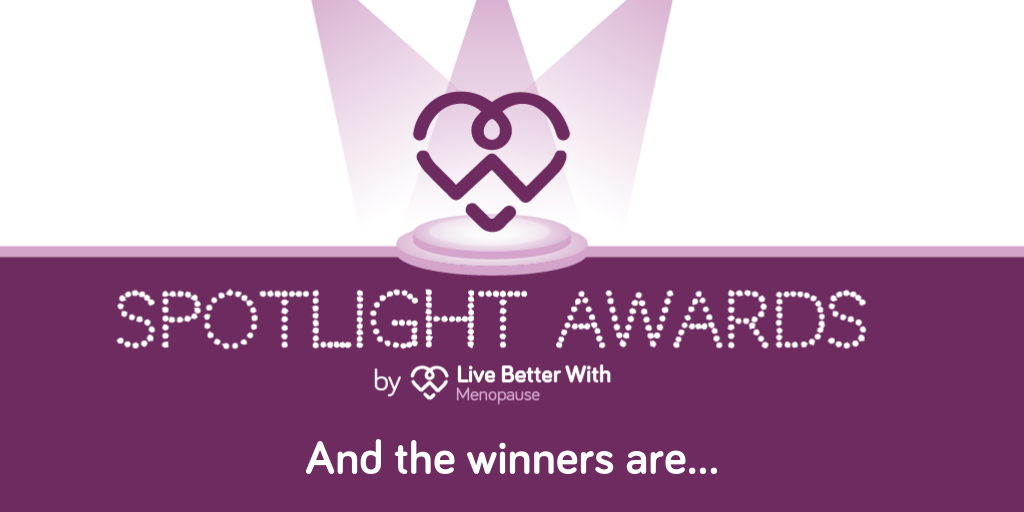 Live Better With Menopause Spotlight Awards: And the winners are...