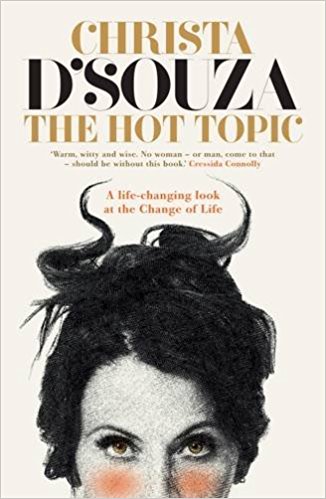 The Hot Topic is an accessible, autobiographical account of menopause and how "the change" is experienced all over the world. 