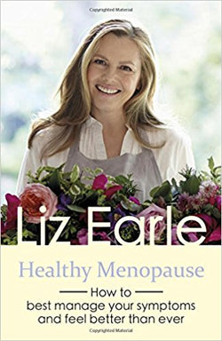 Liz Earle Writes about how to have a healthy menopause; managing symptoms so you feel better. 